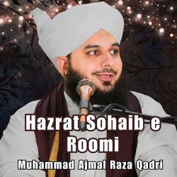 Hazrat Sohaib e Roomi-GV4,A0JFfUE