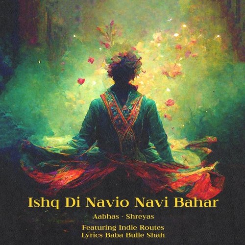 Ishq Di Navio Navi Bahar (feat. Indie Routes)