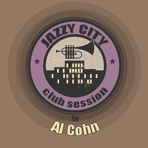JAZZY CITY - Club Session by Al Cohn Songs, Download JAZZY CITY - Club  Session by Al Cohn Movie Songs For Free Online at 