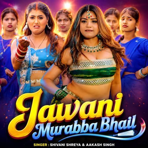 Jawani Murabba Bhail