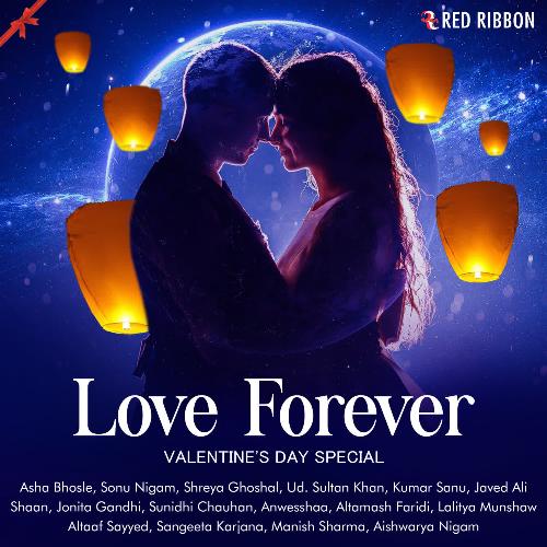 Love Forever - Valentine'S Day Special Songs Download - Free Online Songs @  JioSaavn