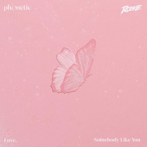 Love, Somebody Like You (Remix Version)