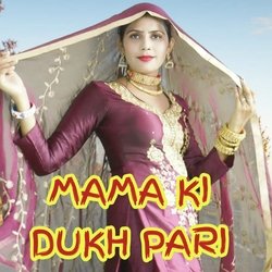 MAMA KI DUKH PARI-PgE9diJJeGo