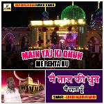 Main Taj Ki Dhun Me Rehta Hu