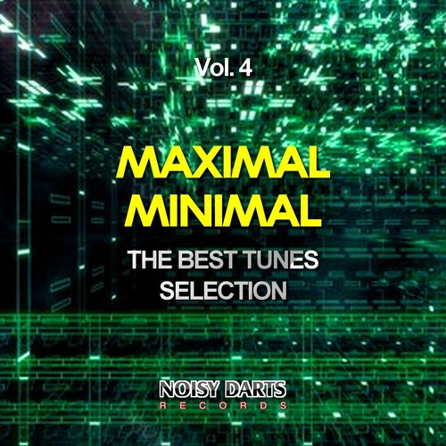 Maximal Minimal, Vol. 4 (The Best Tunes Selection)