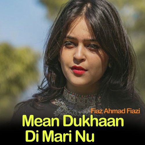 Mean Dukhaan Di Mari Nu