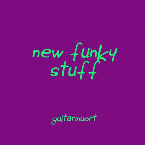 New Funky Stuff