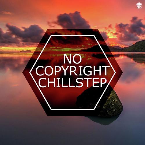 No Copyright Chillstep