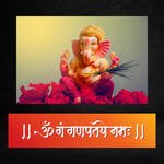 Om Gan Ganpataye Namah