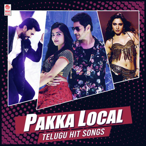 Pakka Local  - Telugu Hit Songs