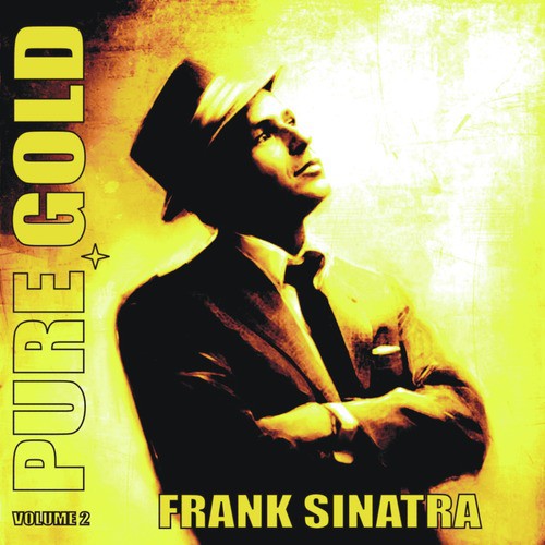 Pure Gold - Frank Sinatra, Vol. 2