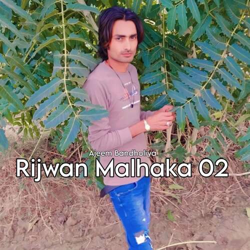 Rijwan Malhaka 02