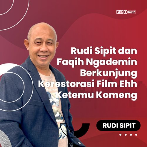 Rudi Sipit dan Faqih Ngademin Berkunjung Kerestorasi Film Ehh Ketemu Komeng cover art