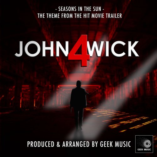 Seasons In The Sun (From "John Wick: Chapter 4 Trailer") (Epic Version)