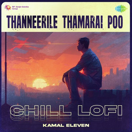 Thanneerile Thamarai Poo - Chill Lofi