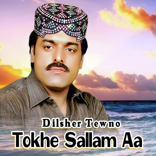 Tokhe Sallam Aa