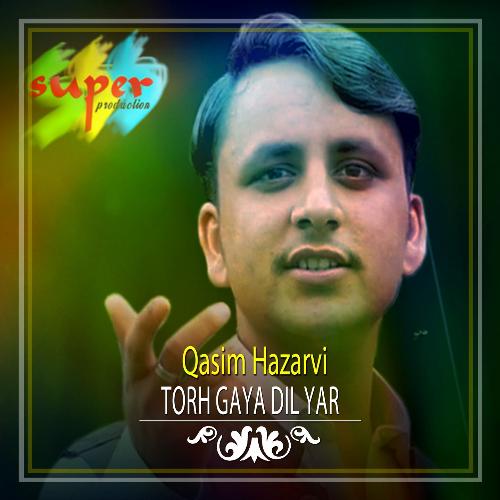 Torh Gaya Dil Yar