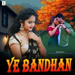 Ye Bandhan