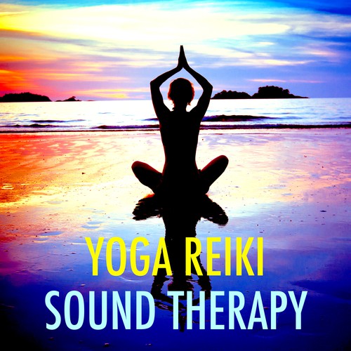 Yoga Reiki Sound Therapy: Songs for Relaxation, Meditation & Hatha Yoga, New Age Playlist for Yoga Class_poster_image