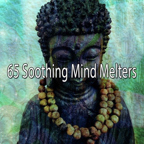 65 Soothing Mind Melters