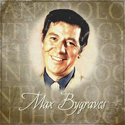 Anthology: Max Bygraves