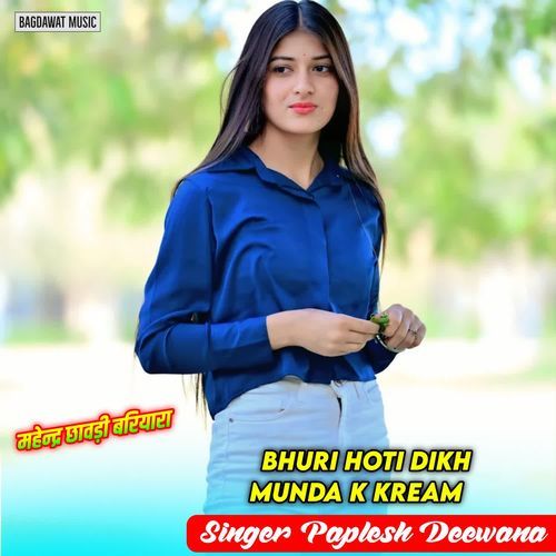 Bhuri Hoti Dikh Munda K Kream