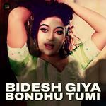 Bidesh Giya Bondhu Tumi (For Tiktok)