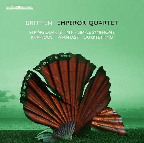 Britten: Works for String Quartet