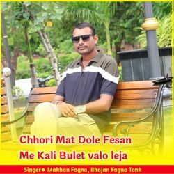 Chhori Mat Dole Fesan Me Kali Bulet Valo Leja-QxAzUE1cWn0