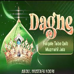 Daghe Furqate Taiba Qalb Muzmahil Jata