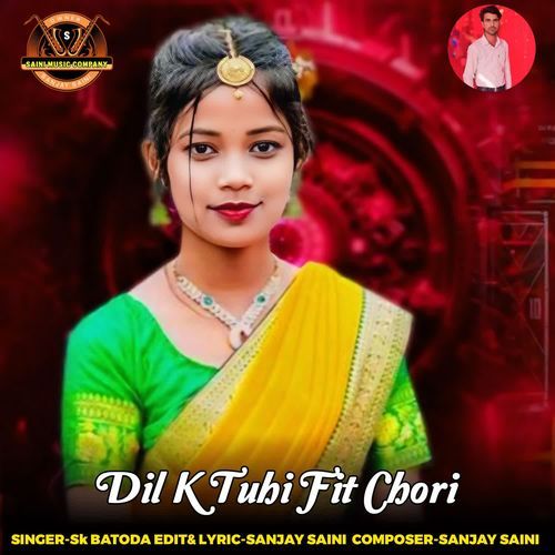 Dil K Tuhi Fit Chori