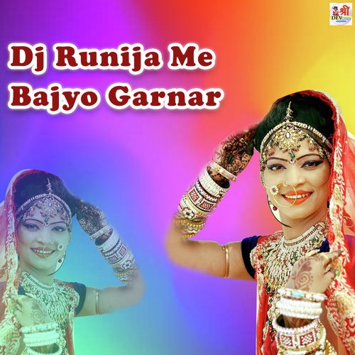 Dj Runija Me Bajyo Garnar