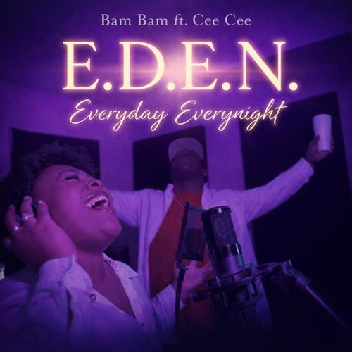 E.D.E.N. Everyday Everynight (feat. Cee Cee)