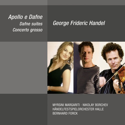 George Frideric Handel: Apollo e Dafne, Dafne Suites &amp; Concerto grosso_poster_image