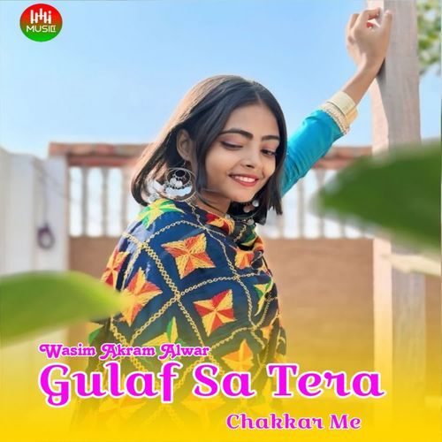 Gulaf Sa Tera Chakkar Me