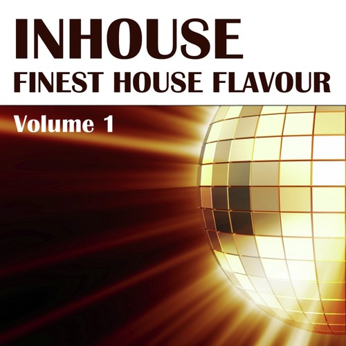 Inhouse Vol. 1 - Finest House Flavour