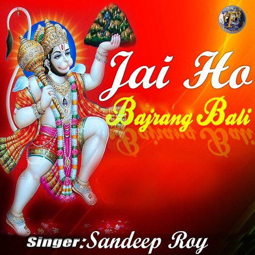 Jai Ho Bajrang Bali (Hanuman Bhajan)