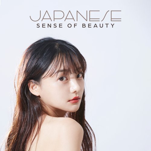 Japanese Sense of Beauty: Soothing and Calm Asian Melodies for Body Treatments, Relaxation and Massage_poster_image