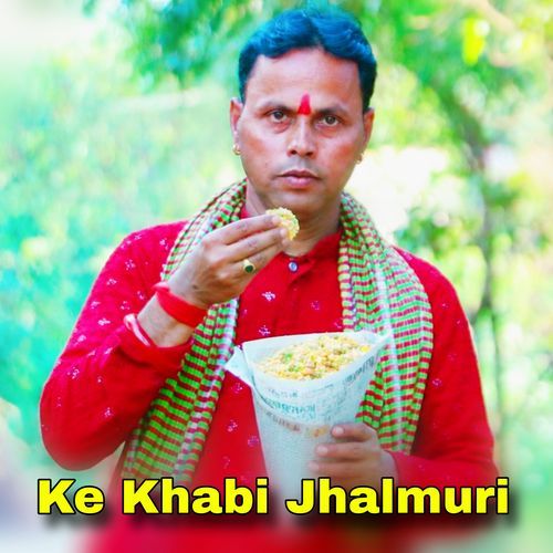 Ke Khabi Jhalmuri
