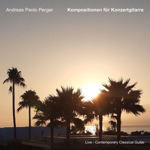 Kompositionen für Konzertgitarre (Contemporary Classical Guitar)