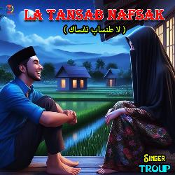 La Tansab Nafsak-FCUMBQZIBlU