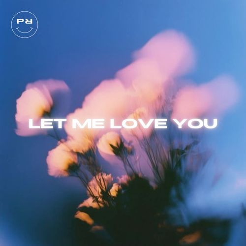 Let Me Love You cover art