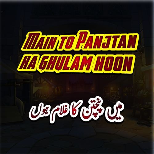 Main to Panjtan Ka Ghulam Hoon