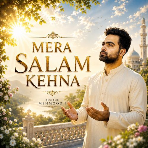 Mera Salam Kehna