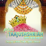 Mere Taajushshriah Aapka Faizan Jaari Hai