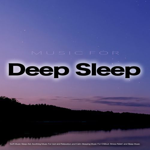 The Best Music For Sleep