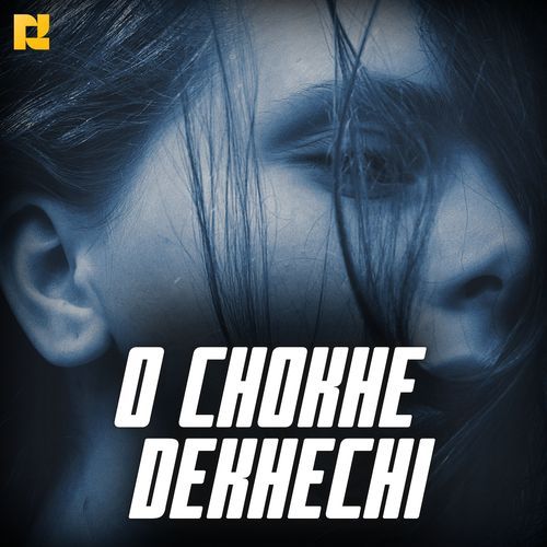 O Chokhe Dekhechi