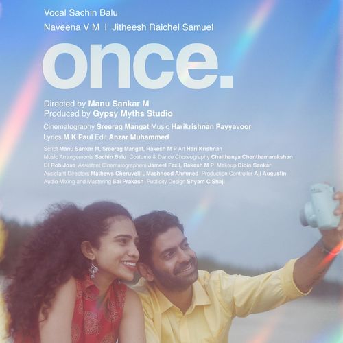 ONCE. (with Harikrishnan Payyavoor & Paul M K)