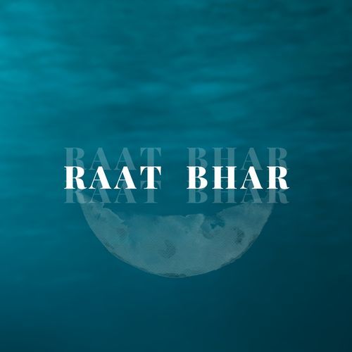 Raat Bhar