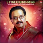 S P Balasubrahmanyam Ganesha Devotional Songs